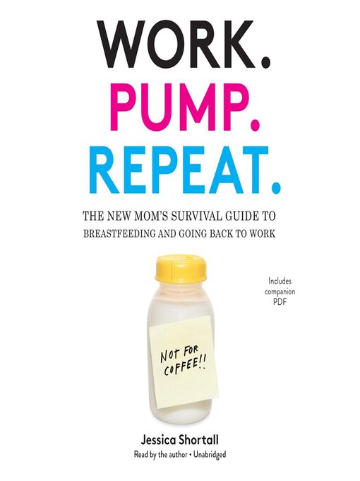 Title details for Work. Pump. Repeat. by Jessica Shortall - Available